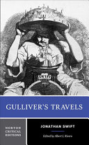 Gulliver's travels : based on the 1726 text : contexts, criticism.