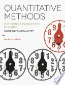 Quantitative methods for business, management & finance / Louise Swift, Sally Piff.