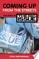 Coming up from the streets : the story of "The Big Issue".