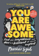 You are awesome / Matthew Syed ; illustrated by Toby Triumph.