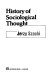History of sociological thought / (by) Jerzy Szacki.