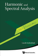 Harmonic and spectral analysis / Laszlo Szekelyhidi, University of Debrecen, Hungary.
