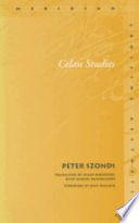 Celan studies / Peter Szondi ; [translated by Susan Bernofsky with Harvey Mendelsohn.
