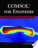 COMSOL for engineers Mehrzad Tabatabaian.
