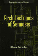Architectonics of semiosis / Edwina Taborsky.