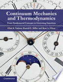 Continuum mechanics and thermodynamics : from fundamental concepts to governing equations / Ellad B. Tadmor, Ronald E. Miller, Ryan S. Elliott.