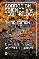 Corrosion science and technology / David E.J. Talbot, James D.R. Talbot.