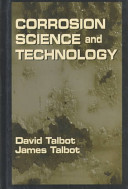 Corrosion science and technology / David Talbot, James Talbot.