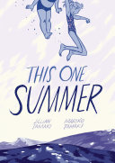 This one summer / Mariko Tamaki, Jillian Tamaki.