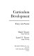 Curriculum development : theory into practice / (by) Daniel Tanner, Laurel N. Tanner.