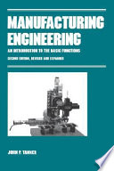 Manufacturing engineering : an introduction to the basic functions / John P. Tanner.