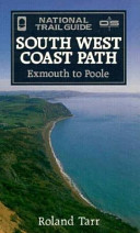South west coast path : Exmouth to Poole / Roland Tarr ; photographs by Mike Williams.