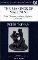 The makings of maleness : men, women and the flight of Daedalus.