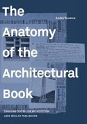 The anatomy of the architectural book / Andre Tavares.