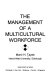 The management of a multicultural workforce.