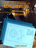 Blueprint reading for machinists : intermediate / David L. Taylor..