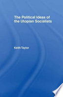 The political ideas of the utopian socialists / Keith Taylor.