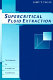 Supercritical fluid extraction / Larry T. Taylor.