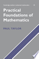 Practical foundations of mathematics / Paul Taylor.