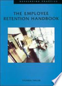 The employee retention handbook / Stephen Taylor.