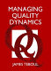 Managing quality dynamics / James Teboul.
