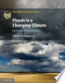 Floods in a changing climate. Ramesh S.V. Teegavarapu.