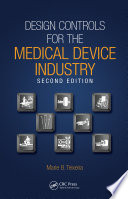 Design controls for the medical device industry Marie Teixeira.
