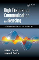 High frequency communication and sensing : traveling-wave techniques / Ahmet Tekin, Ahmed Emira.