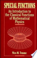 Special functions : an introduction to the classical functions of mathematical physics / Nico M. Temme.