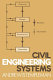 Civil engineering systems / Andrew B. Templeman.