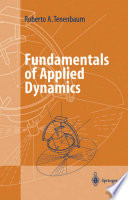 Fundamentals of applied dynamics / Roberto A. Tenenbaum.