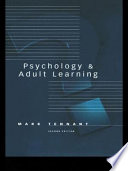 Psychology and adult learning / Mark Tennant.