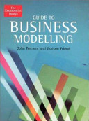 Guide to business modelling / John Tennent and Graham Friend.