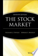 The stock market / Richard Teweles, Edward S. Bradley.