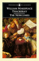 The Newcomes / William Makepeace Thackeray ; edited, with an introduction and notes, by David Pascoe.