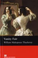 Vanity fair : / William Makepeace Thackeray, retold by Elizabeth Walker.