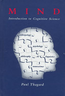 Mind : introduction to cognitive science / Paul Thagard.
