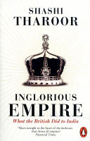 Inglorious empire : what the British did to India / Shashi Tharoor.