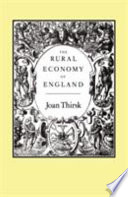 The rural economy of England : collected essays / Joan Thirsk.