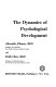 The dynamics of psychological development.