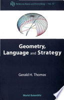Geometry, language and strategy / Gerald H. Thomas.