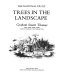 Trees in the landscape / Graham Stuart Thomas.