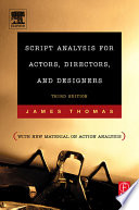 Script analysis for actors, directors, and designers / James Thomas.