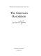 The American Revolution / by Peter D G Thomas.