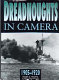 Dreadnoughts in camera : building the dreadnoughts, 1905-1920 / Roger D. Thomas and Brian Patterson ; with line drawings by Brian Patterson.