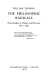 The philosophic radicals : nine studies in theory and practice, 1817-1841 / (by) William Thomas.