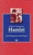 William Shakespeare, Hamlet / Ann Thompson & Neil Taylor.