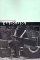 The essential E.P. Thompson / edited by Dorothy Thompson.