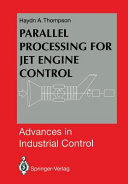 Parallel processing for jet engine control / Haydn A. Thompson.
