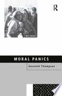 Moral panics / Kenneth Thompson.